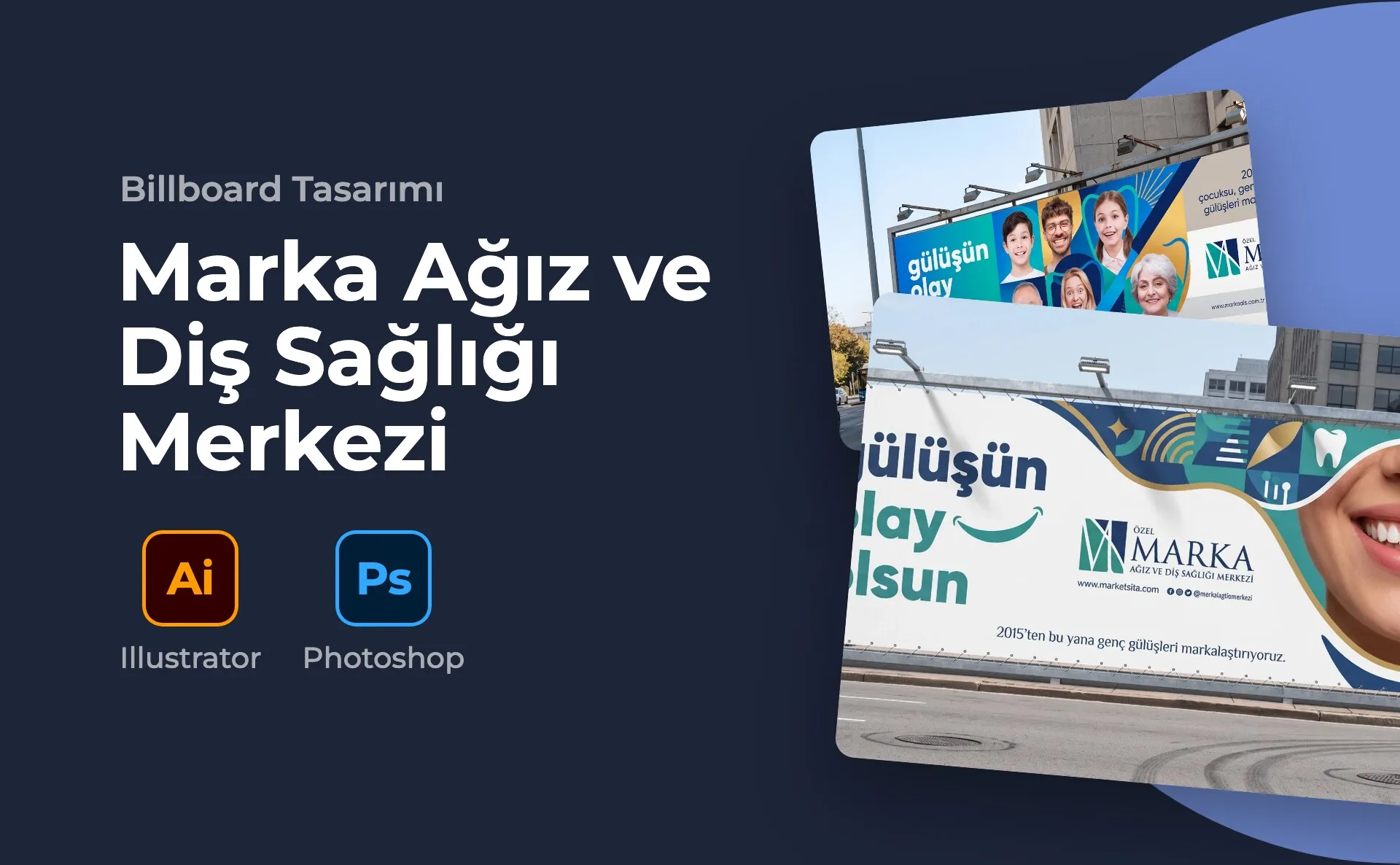 Marka Ağız ve Diş Sağlığı Merkezi — Billboard Tasarımı